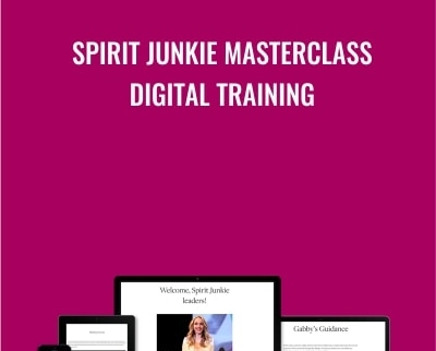 Spirit Junkie Masterclass Digital training - Gabrielle Bernstein
