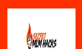 Secret MLM Hacks 2018 - Steve Larsen