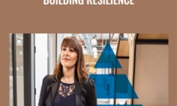 LinkedIn Learning-Building Resilience - Tatiana Kolovou