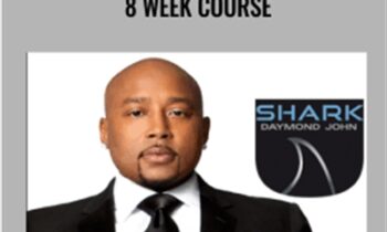 Secrets from The Shark 8 week course - The Daymond John Academy