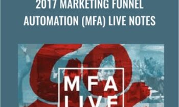 2017 Marketing Funnel Automation (MFA) Live Notes - Tim Castleman