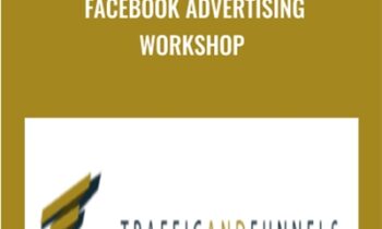 Facebook Advertising Workshop - Traffic and Funnels™