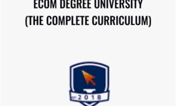 Ecom Degree University (The Complete Curriculum) - Will Rivera