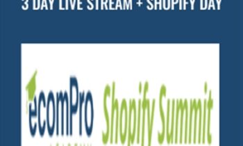 eCom Pro Academy Summit 3 Day Live Stream + Shopify Day - Mike Dolev and Josh Black