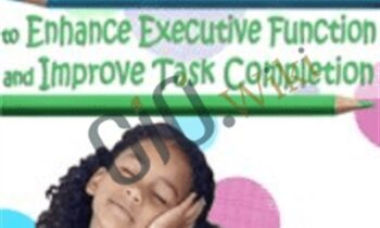 10 Classroom Activities to Enhance Executive Function and Improve Task Completion - Lynne Kenney