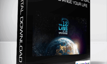 How learning The 12 Universal Laws will change your life