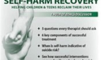 11 Essentials for Self-Harm Recovery-Helping Children and Teens Reclaim Their Lives - Tony L. Sheppard
