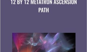 12 by 12 Metatron Ascension Path - Presence Healing