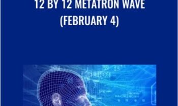 12 by 12 Metatron Wave (February 4) - Presence Healing