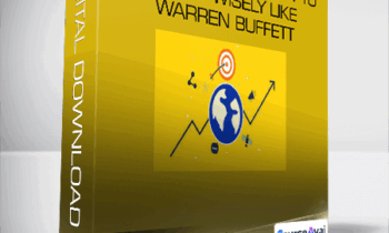 Wealthy Education - Value Investing How to Invest Wisely Like Warren Buffett