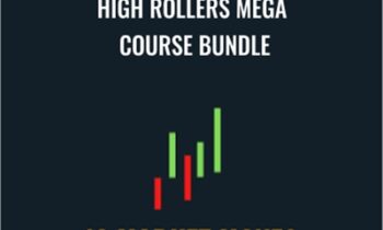 High Rollers Mega Course Bundle - 13 Market Moves