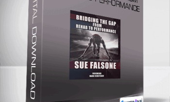 Sue Falsone - Bridging the gap from rehab to performance