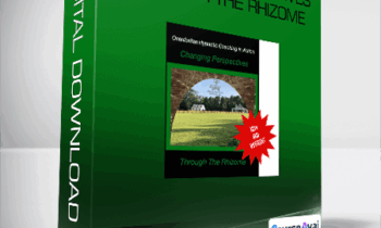 John Overdurf - Changing Perspectives through the Rhizome