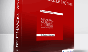 Dr. Robert Morrison - Applied Kinesiology Manual Muscle Testing