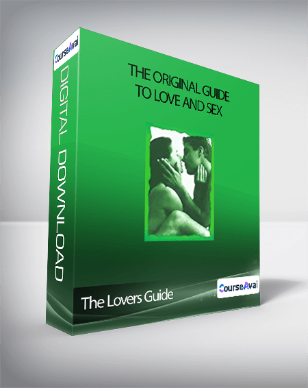 The Lovers Guide The Original Guide To Love And Sex Wso Lib