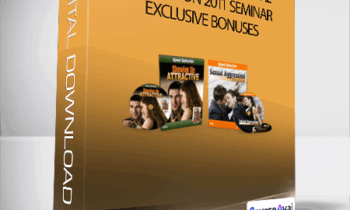 Speed Seduction Total Immersion 2011 Seminar Exclusive Bonuses