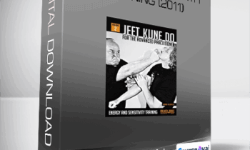 Jeet Kune Do for Advanced Practitioner Vol 2: Energy and Sensitivity Training (2011)