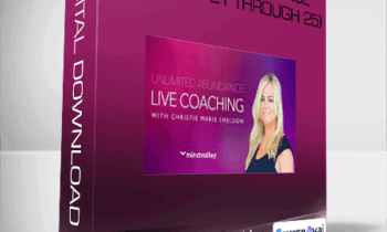 Christie Marie Sheldon - Unlimited Abundance (Modules 21 through 25)