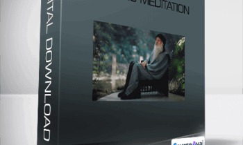 OSHO - What Is Meditation
