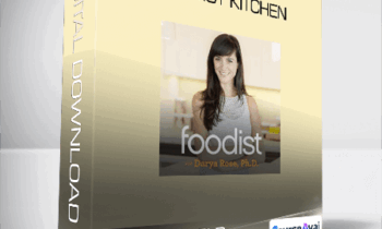 Darya Rose PhD - Foodist Kitchen