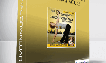 Sarah Lurie - Kettlebells the Iron Core Way Vol 2