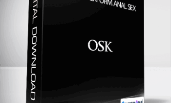 OSK Productions - How To Perform Anal Sex
