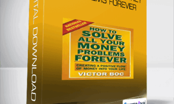 Solve All Your Money Problems Forever-Victor Boc