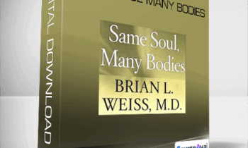 Brian Weiss - Same Soul Many Bodies