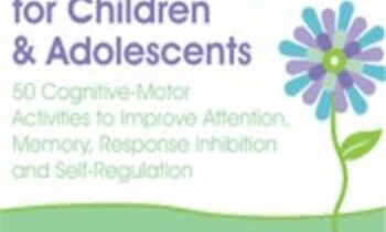 2-Day Advanced Course-xecutive Functioning Skills for Children and Adolescents - Lynne Kenney
