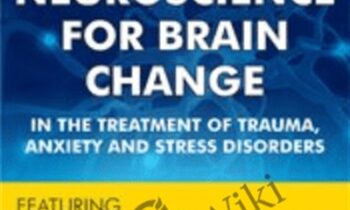 2-Day Applied Neuroscience for Brain Change in the Treatment of Trauma