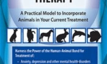 2-Day Certificate Course in Animal-Assisted Therapy-A Practical Model to Incorporate Animals in Your Current Treatment - Jonathan Jordan