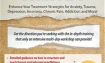 2-Day Certificate Course on Mindfulness in Therapy-Enhance Your Treatment Strategies for Anxiety