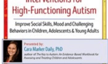 2-Day Certificate Training in Cognitive Behavioral Interventions for High-Functioning Autism-Improve Social Skills