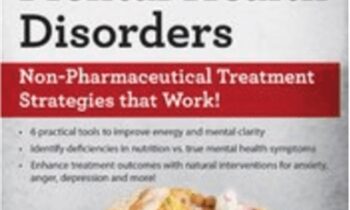 2-Day Certificate in Nutrition for Mental Health Disorders-Non-Pharmaceutical Treatment Strategies that Work! - Kristen Allott