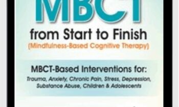 2-Day Experiential Course-MBCT From Start to Finish - Richard Sears