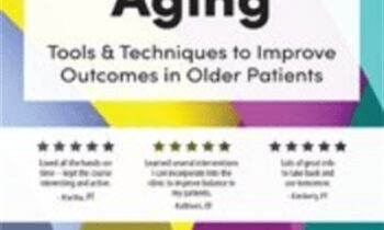2-Day-Functional Aging-Tools and Techniques to Improve Outcomes in Older Patients - Theresa A. Schmidt