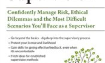 2-Day Intensive Course-Clinical Supervision-Confidently Manage Risk
