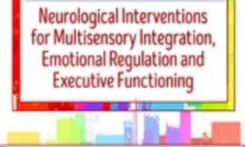 2-Day Self-Regulation Certificate Course-Neurological Interventions for Multisensory Integration