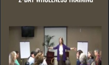 2-Day Wholeness Training - Connirae Andreas