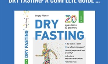 20 Questions and Answers About Dry Fasting-A Complete Guide To Dry Fasting (Siberika Publishing) - Anonymously