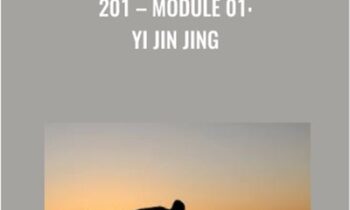 201-Module 01-Yi Jin Jing - Flowing Zen