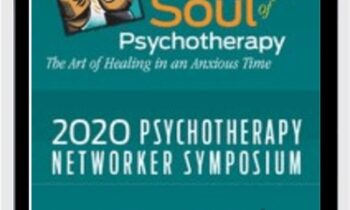 2020 Symposium Virtual Experience-Nourishing the Soul of Psychotherapy - Bessel van der Kolk and Others