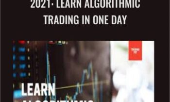 2021-Learn Algorithmic Trading in One Day - Trading 707