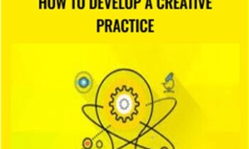 21 Days to Creativity-How to Develop a Creative Practice - Lauren Lapointe