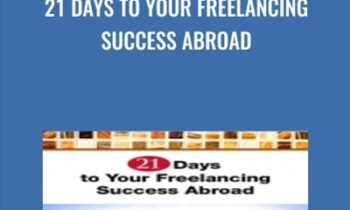 21 Days to Your Freelancing Success Abroad - Winton Churchill