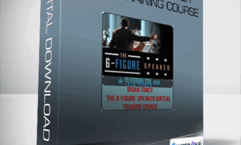 Brian Tracy - The 6-Figure Speaker Virtual Training Course