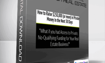 Getting the Money Program: How to Raise Private Capital for Real Estate
