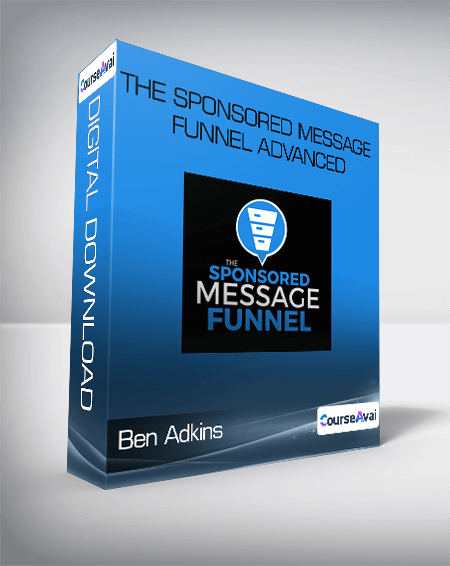 The Sponsored Message Funnel Advanced by Ben Adkins - WSO.lib The Sponsored Message Funnel Advanced by Ben Adkins