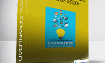 eCommerce Masterclass - How to Build An Online Business (2020)