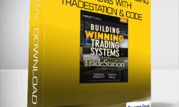 George Pruitt & John R.Hill - Building Winning Trading Systems with TradeStation & Code